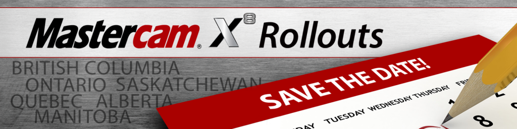 Mastercam X8 Rollouts